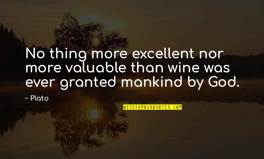 Keep Counting Quotes By Plato: No thing more excellent nor more valuable than