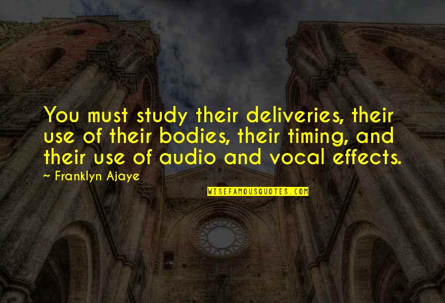 Keep Fit And Healthy Quotes By Franklyn Ajaye: You must study their deliveries, their use of Keep Fit And Healthy Quotes By Franklyn Ajaye: You must study their deliveries, their use of