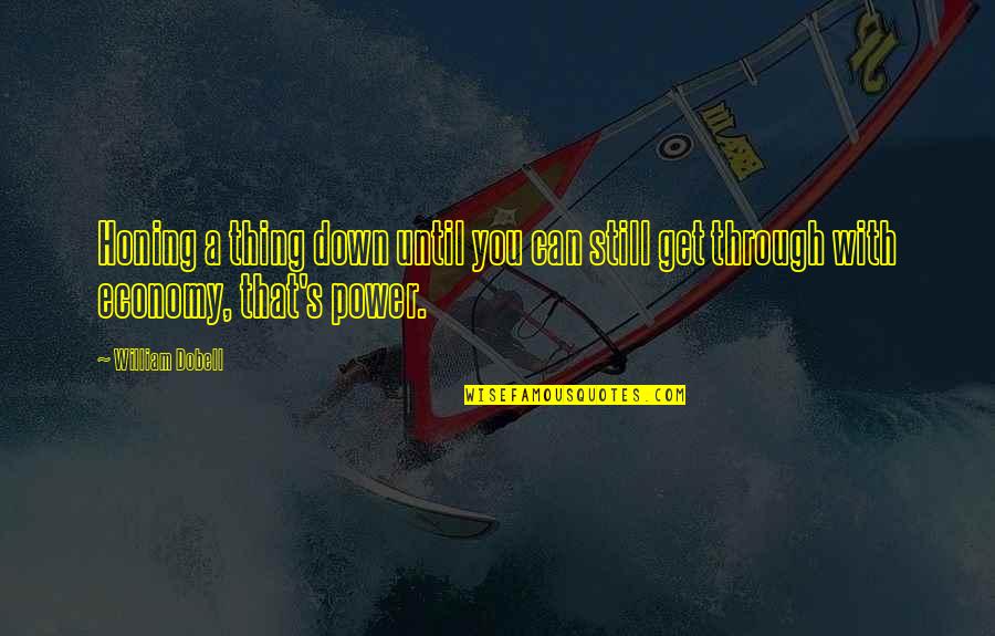 Keep My Circle Small Quotes By William Dobell: Honing a thing down until you can still