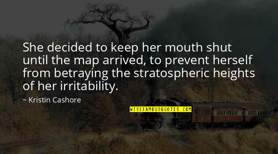 Keep My Mouth Shut Quotes By Kristin Cashore: She decided to keep her mouth shut until