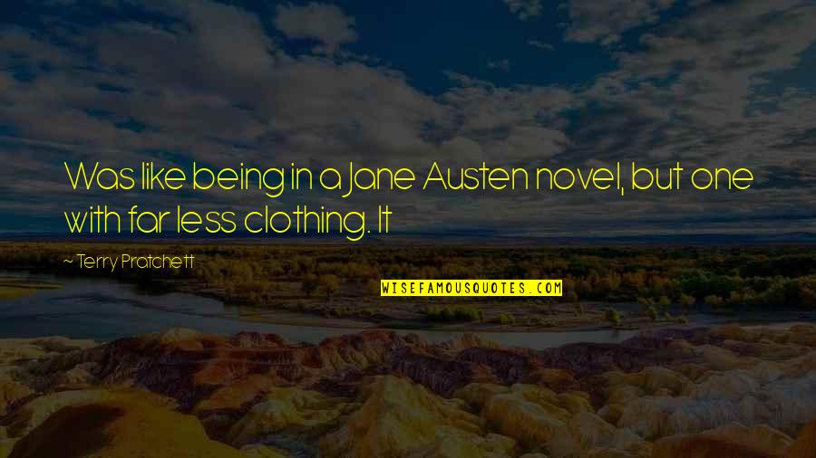 Keep Paddling Quotes By Terry Pratchett: Was like being in a Jane Austen novel,