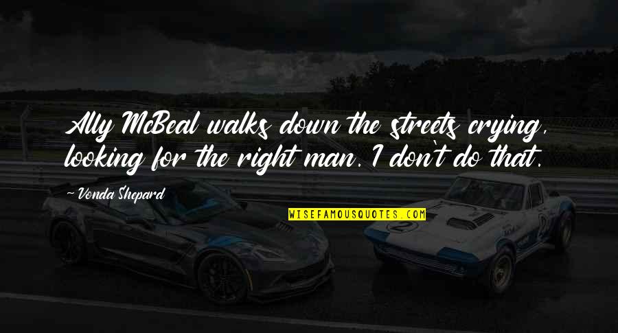 Keep Quiet Picture Quotes By Vonda Shepard: Ally McBeal walks down the streets crying, looking Keep Quiet Picture Quotes By Vonda Shepard: Ally McBeal walks down the streets crying, looking