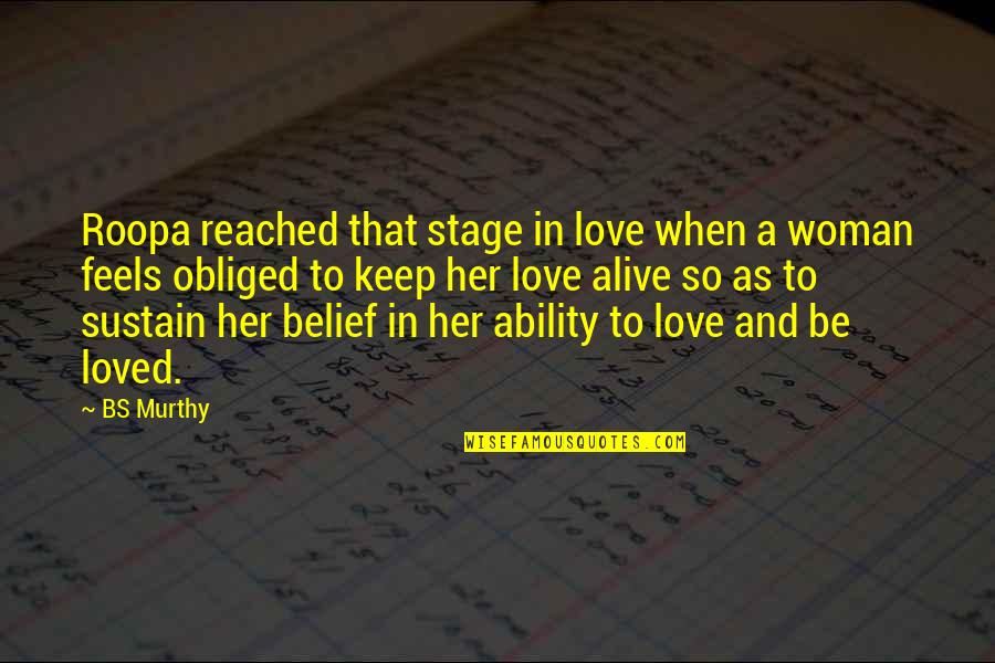 Keep The Flame Alive Quotes By BS Murthy: Roopa reached that stage in love when a