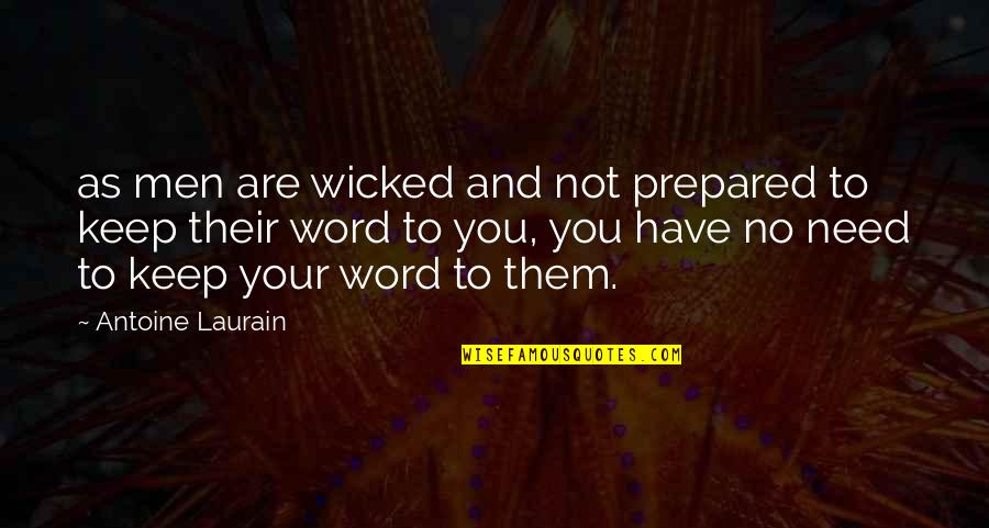 Keep Your Word Quotes By Antoine Laurain: as men are wicked and not prepared to