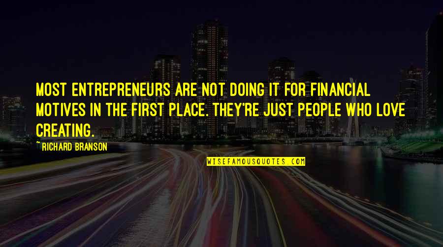 Keepin Quotes By Richard Branson: Most entrepreneurs are not doing it for financial