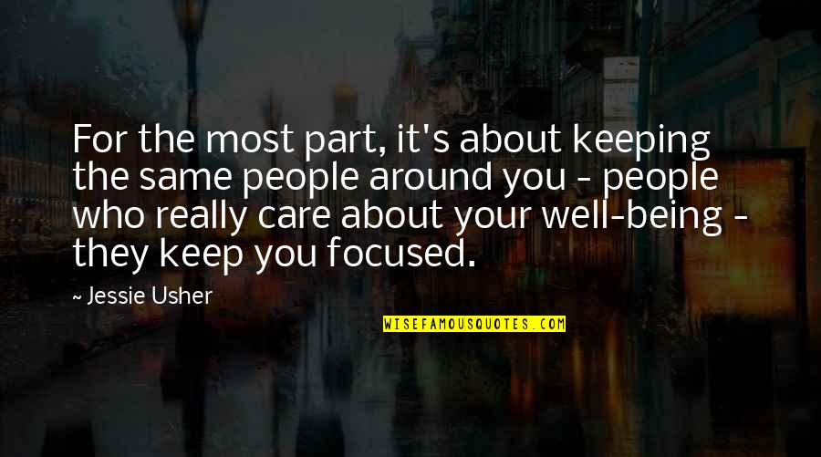 Keeping Focused Quotes By Jessie Usher: For the most part, it's about keeping the