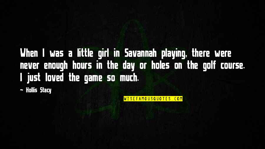 Keeping Memories Quotes By Hollis Stacy: When I was a little girl in Savannah Keeping Memories Quotes By Hollis Stacy: When I was a little girl in Savannah