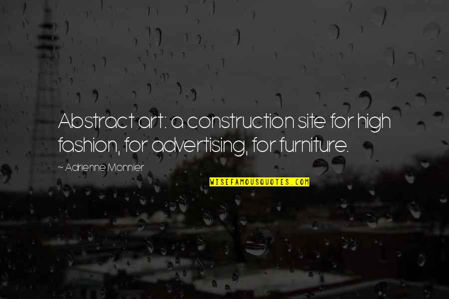 Keeping Motivated Quotes By Adrienne Monnier: Abstract art: a construction site for high fashion,
