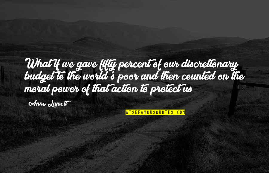 Keeping Things From Someone Quotes By Anne Lamott: What if we gave fifty percent of our