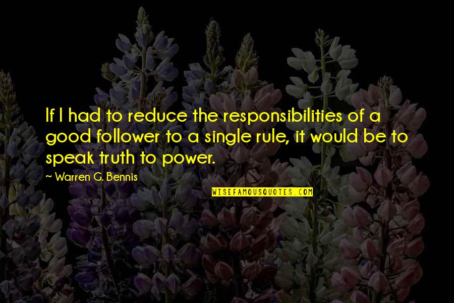 Keesing Anthropologist Quotes By Warren G. Bennis: If I had to reduce the responsibilities of Keesing Anthropologist Quotes By Warren G. Bennis: If I had to reduce the responsibilities of