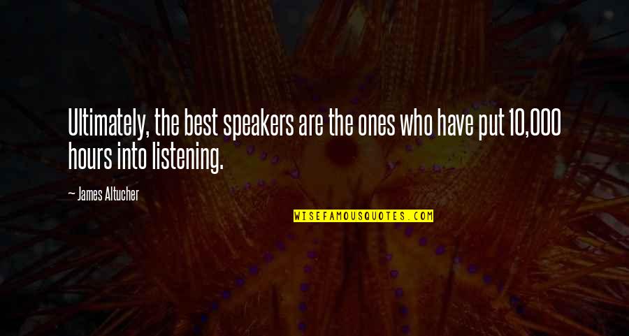 Keflezighi Mebrahtom Quotes By James Altucher: Ultimately, the best speakers are the ones who Keflezighi Mebrahtom Quotes By James Altucher: Ultimately, the best speakers are the ones who