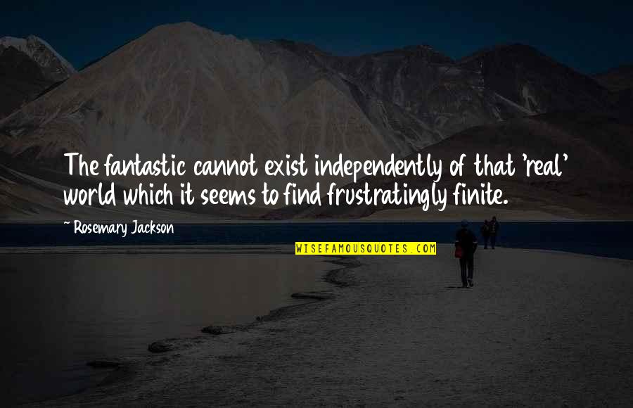 Kegiatan Pembelajaran Quotes By Rosemary Jackson: The fantastic cannot exist independently of that 'real' Kegiatan Pembelajaran Quotes By Rosemary Jackson: The fantastic cannot exist independently of that 'real'