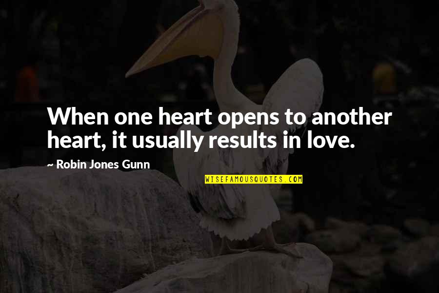 Kehebatan Otak Quotes By Robin Jones Gunn: When one heart opens to another heart, it Kehebatan Otak Quotes By Robin Jones Gunn: When one heart opens to another heart, it