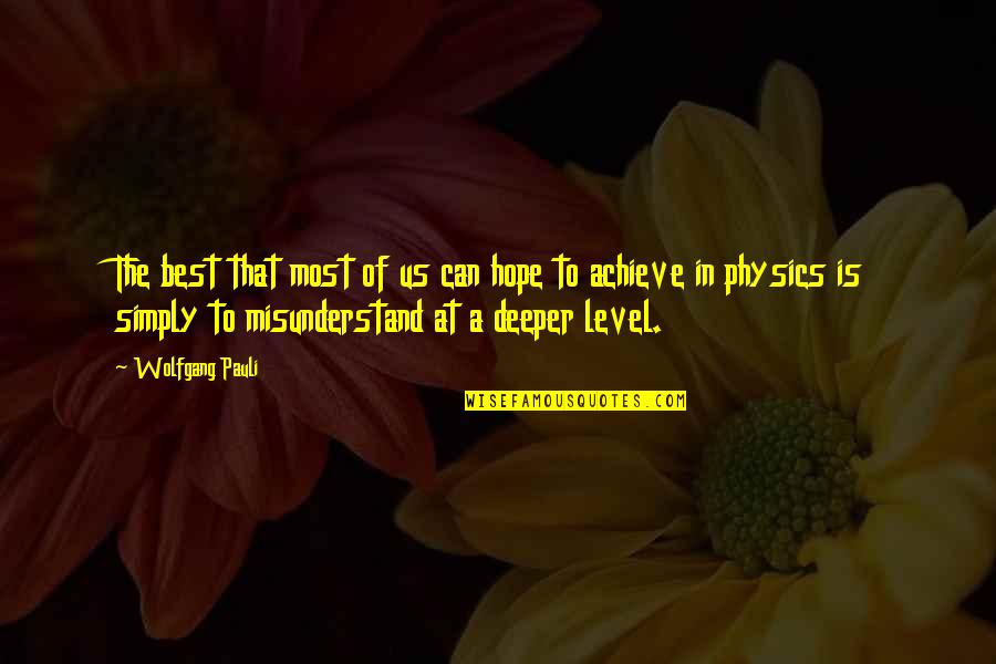 Kekko Kamen Quotes By Wolfgang Pauli: The best that most of us can hope Kekko Kamen Quotes By Wolfgang Pauli: The best that most of us can hope