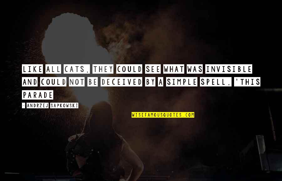 Kelepelo Quotes By Andrzej Sapkowski: Like all cats, they could see what was