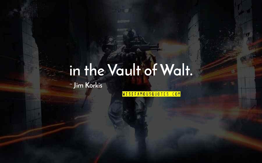 Kelet Magyarorsz G Quotes By Jim Korkis: in the Vault of Walt.