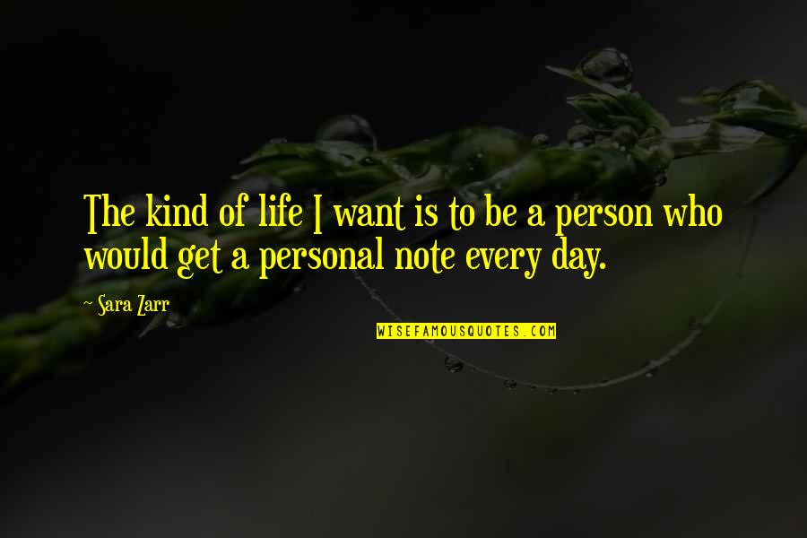 Kelly Clarkson Song Quotes By Sara Zarr: The kind of life I want is to