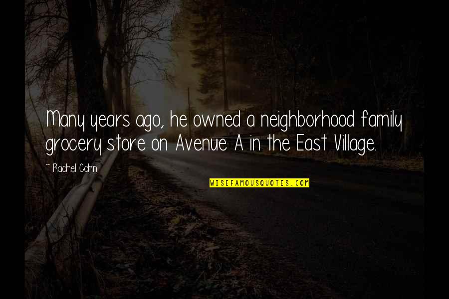 Kelner Communications Quotes By Rachel Cohn: Many years ago, he owned a neighborhood family Kelner Communications Quotes By Rachel Cohn: Many years ago, he owned a neighborhood family