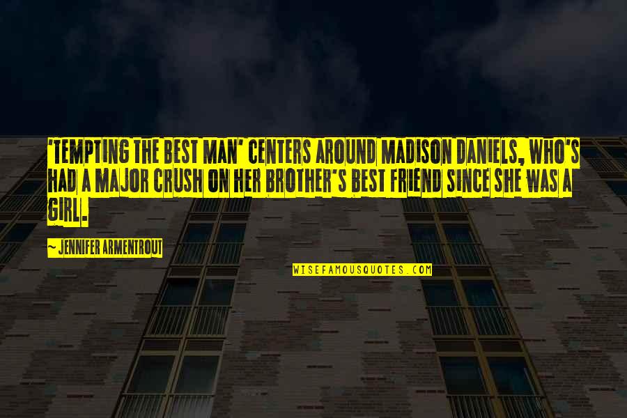 Kelper185 Quotes By Jennifer Armentrout: 'Tempting the Best Man' centers around Madison Daniels, Kelper185 Quotes By Jennifer Armentrout: 'Tempting the Best Man' centers around Madison Daniels,