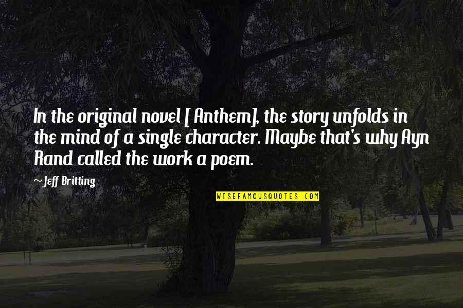 Kelsea Ballerini Quotes By Jeff Britting: In the original novel [ Anthem], the story