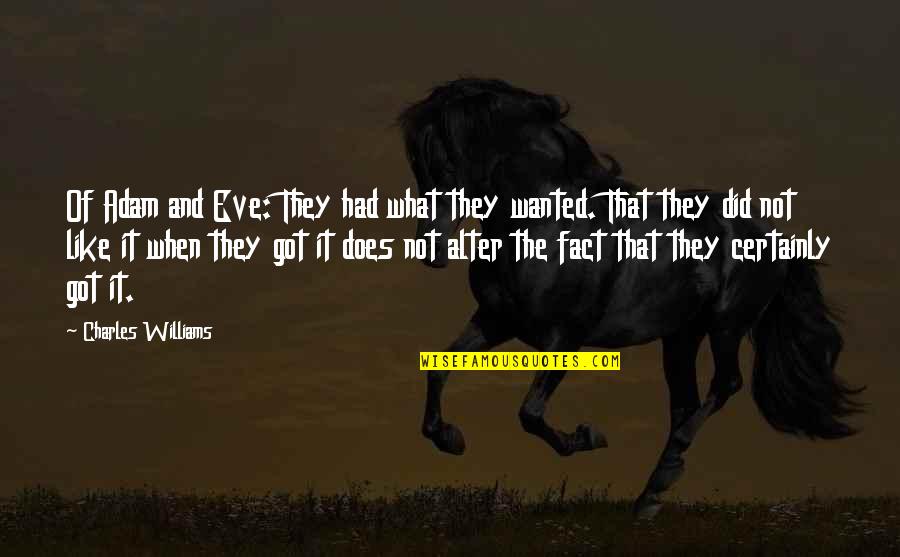 Kelsen Cookies Quotes By Charles Williams: Of Adam and Eve: They had what they Kelsen Cookies Quotes By Charles Williams: Of Adam and Eve: They had what they