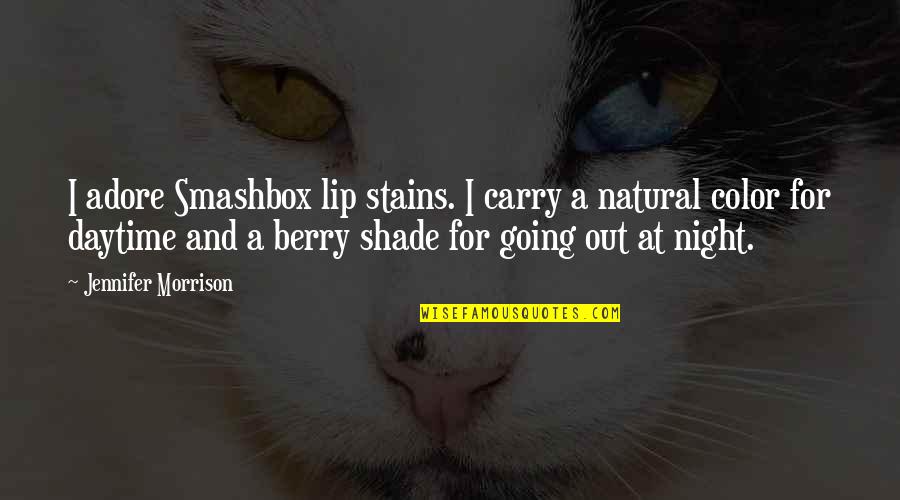 Kemisara Quotes By Jennifer Morrison: I adore Smashbox lip stains. I carry a