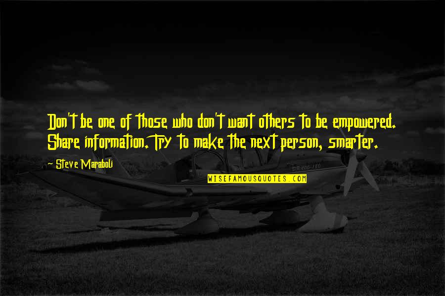 Kemmis 2020 Quotes By Steve Maraboli: Don't be one of those who don't want Kemmis 2020 Quotes By Steve Maraboli: Don't be one of those who don't want
