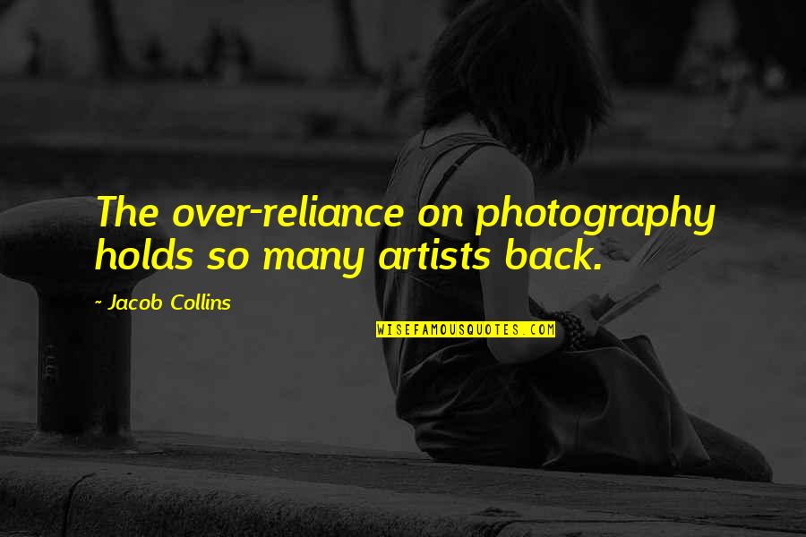 Kempsey Bus Quotes By Jacob Collins: The over-reliance on photography holds so many artists Kempsey Bus Quotes By Jacob Collins: The over-reliance on photography holds so many artists