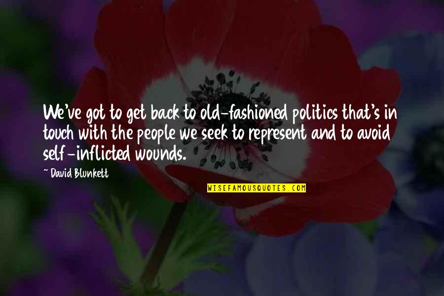 Ken Waller Quotes By David Blunkett: We've got to get back to old-fashioned politics Ken Waller Quotes By David Blunkett: We've got to get back to old-fashioned politics