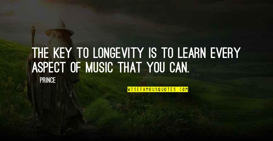 Ken Wapnick Quotes By Prince: The key to longevity is to learn every