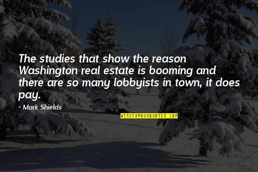 Kendial Lawrences Height Quotes By Mark Shields: The studies that show the reason Washington real