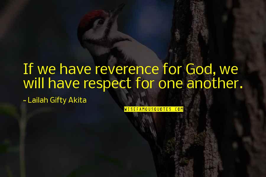 Kendo Template Quotes By Lailah Gifty Akita: If we have reverence for God, we will