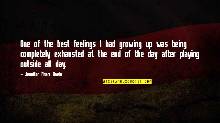 Kendra Locke Quotes By Jennifer Pharr Davis: One of the best feelings I had growing Kendra Locke Quotes By Jennifer Pharr Davis: One of the best feelings I had growing