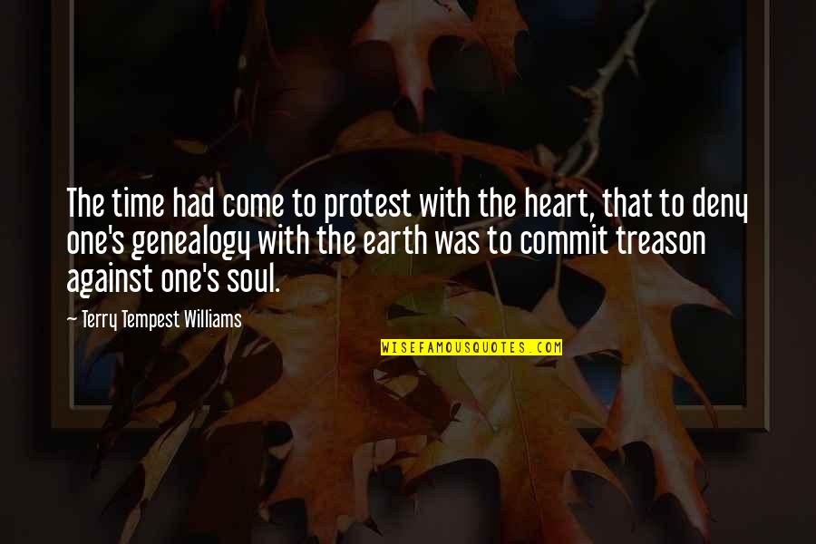 Kenelm Shirk Quotes By Terry Tempest Williams: The time had come to protest with the
