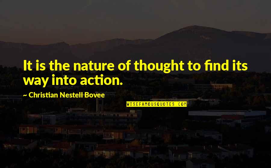 Kenesei Zolt N Quotes By Christian Nestell Bovee: It is the nature of thought to find Kenesei Zolt N Quotes By Christian Nestell Bovee: It is the nature of thought to find