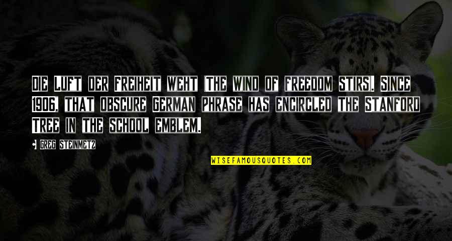 Kenneisha From A Ghost Quotes By Greg Steinmetz: Die Luft der Freiheit weht (The wind of
