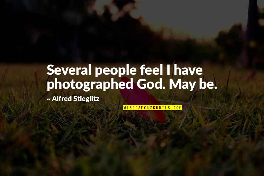 Kennelia Stradwicks Height Quotes By Alfred Stieglitz: Several people feel I have photographed God. May Kennelia Stradwicks Height Quotes By Alfred Stieglitz: Several people feel I have photographed God. May