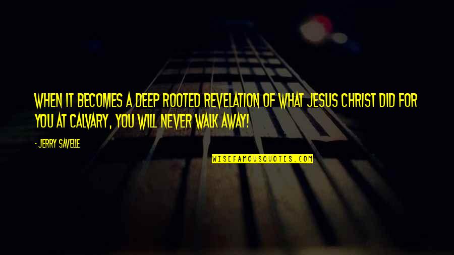 Kenning Beowulf Quotes By Jerry Savelle: When it becomes a deep rooted revelation of Kenning Beowulf Quotes By Jerry Savelle: When it becomes a deep rooted revelation of