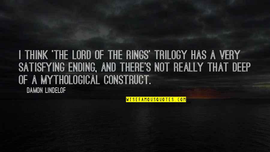 Kennisandra Quotes By Damon Lindelof: I think 'The Lord of the Rings' trilogy Kennisandra Quotes By Damon Lindelof: I think 'The Lord of the Rings' trilogy