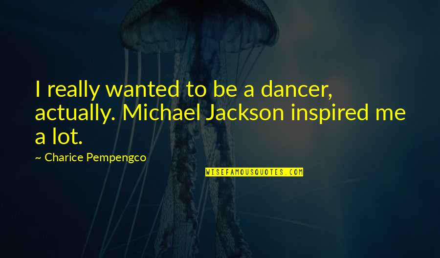 Kenny Rogers Picture Quotes By Charice Pempengco: I really wanted to be a dancer, actually. Kenny Rogers Picture Quotes By Charice Pempengco: I really wanted to be a dancer, actually.