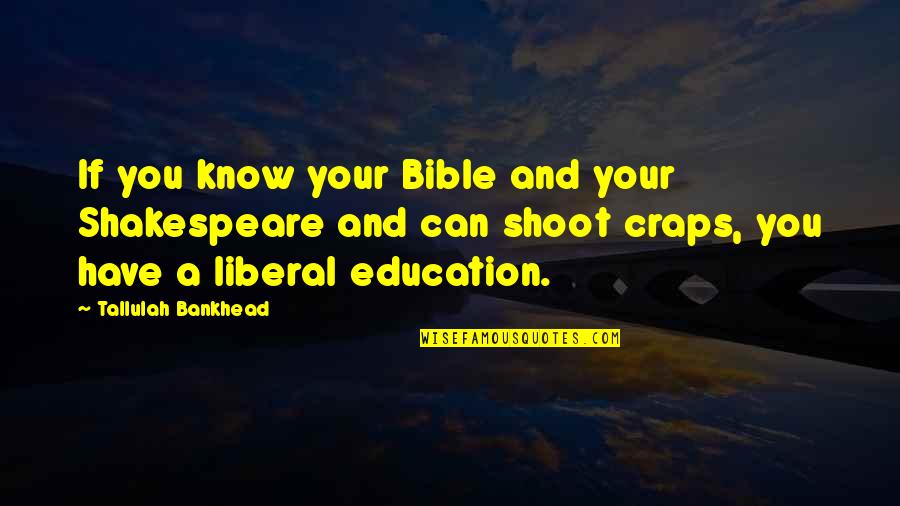 Kenshin Kaoru Quotes By Tallulah Bankhead: If you know your Bible and your Shakespeare Kenshin Kaoru Quotes By Tallulah Bankhead: If you know your Bible and your Shakespeare