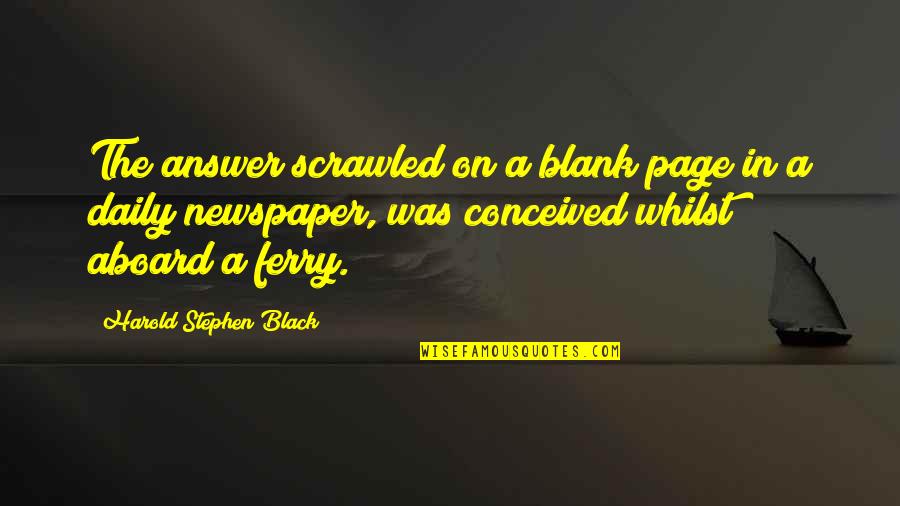 Kent Murphy Dinger Derby Quotes By Harold Stephen Black: The answer scrawled on a blank page in