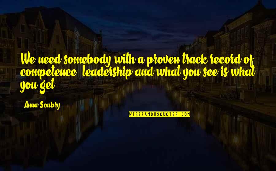 Kentaurus Maplestory Quotes By Anna Soubry: We need somebody with a proven track record Kentaurus Maplestory Quotes By Anna Soubry: We need somebody with a proven track record