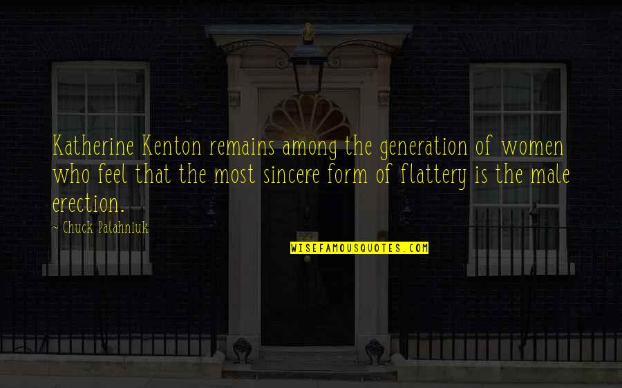 Kenton's Quotes By Chuck Palahniuk: Katherine Kenton remains among the generation of women