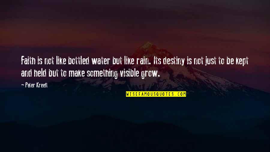 Kept The Faith Quotes By Peter Kreeft: Faith is not like bottled water but like Kept The Faith Quotes By Peter Kreeft: Faith is not like bottled water but like