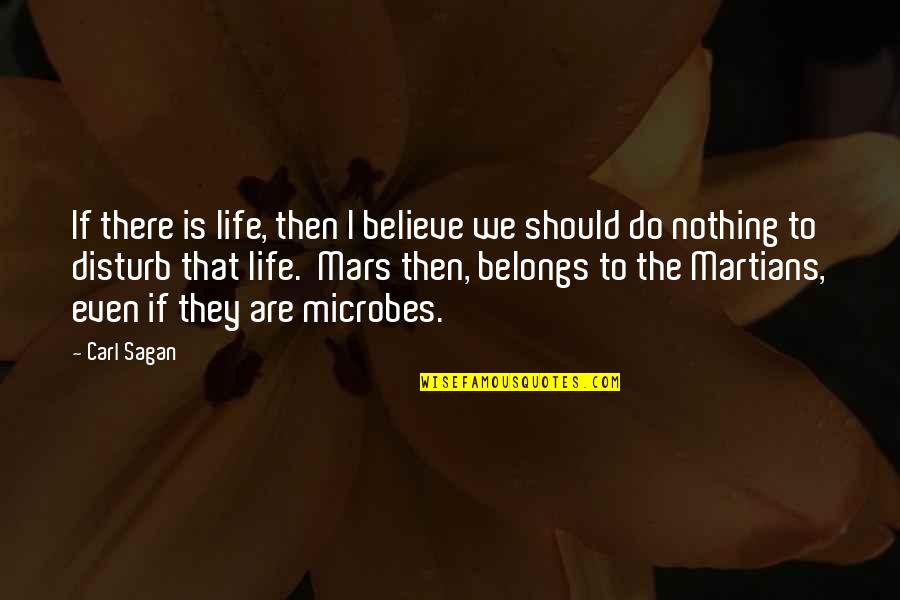 Kerala Traditional Dress Quotes By Carl Sagan: If there is life, then I believe we