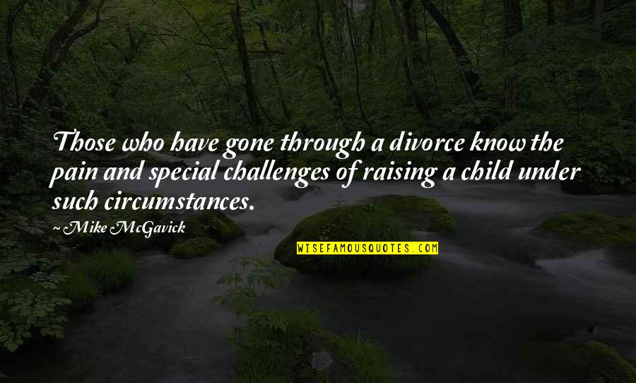 Keramat Chord Quotes By Mike McGavick: Those who have gone through a divorce know