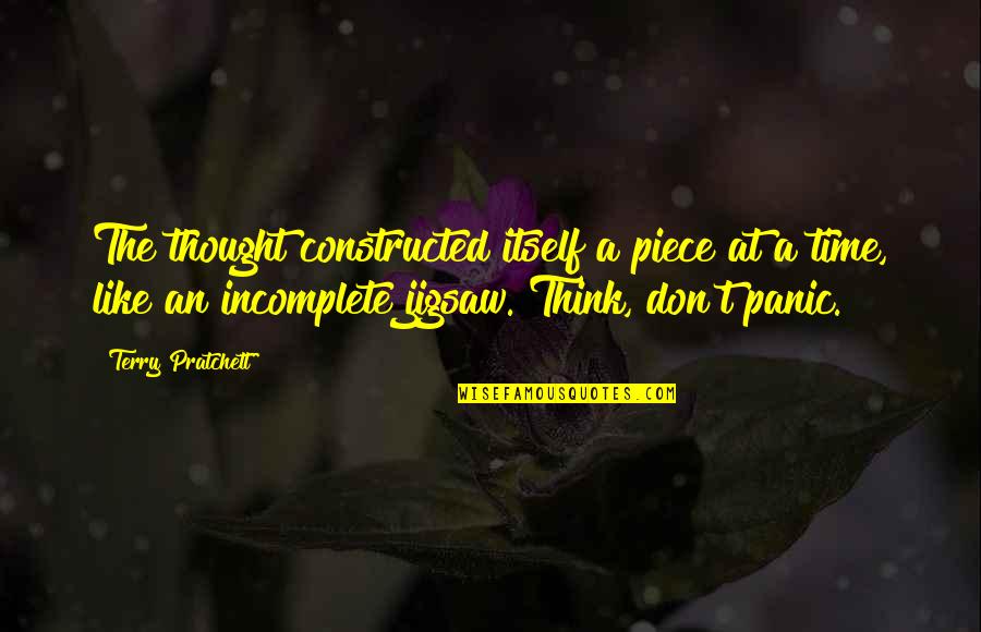 Keranov Kratka Quotes By Terry Pratchett: The thought constructed itself a piece at a Keranov Kratka Quotes By Terry Pratchett: The thought constructed itself a piece at a