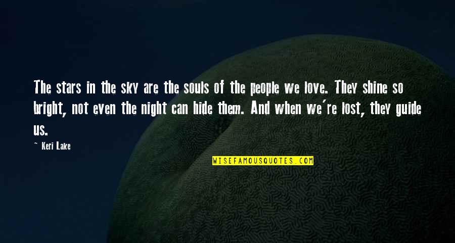 Keri Quotes By Keri Lake: The stars in the sky are the souls