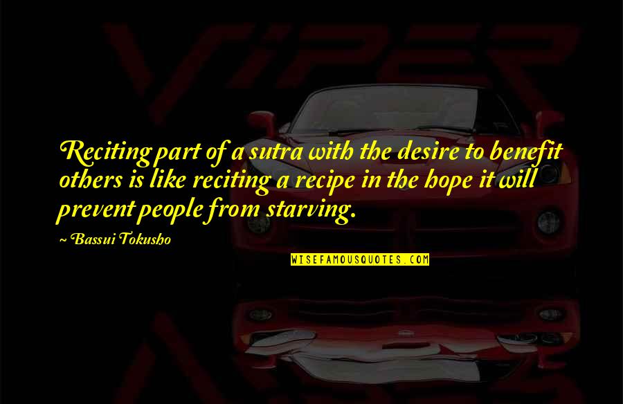 Kerida Quotes By Bassui Tokusho: Reciting part of a sutra with the desire